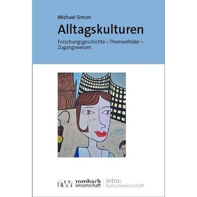 Alltagskulturen, Taschenbuch von Michael Simon, Nomos, 978-3-96821-841-0