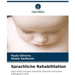 Sprachliche Rehabilitation, Sprachbücher von Gisele Senhorini, Paula Oliveira