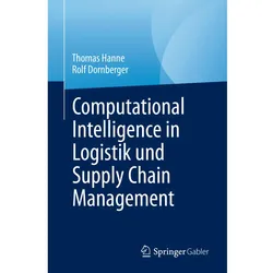Computational Intelligence in Logistik und Supply Chain Management, Sachbücher von Thomas Hanne, Rolf Dornberger