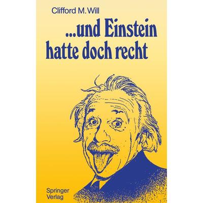 ...und Einstein hatte doch recht, Taschenbuch von Clifford M. Will, Springer Berlin, 978-3-642-74315-3