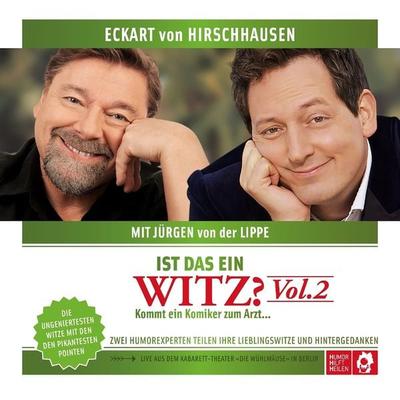 Ist das ein Witz? Kommt ein Komiker zum Arzt ... - Eckart von Hirschhausen,Jürgen von der Lippe, Audio, 4064066967017