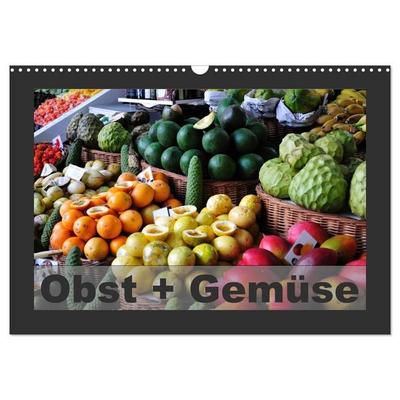 Obst + Gemüse (Wandkalender 2027 DIN A3 quer), CALVENDO Monatskalender