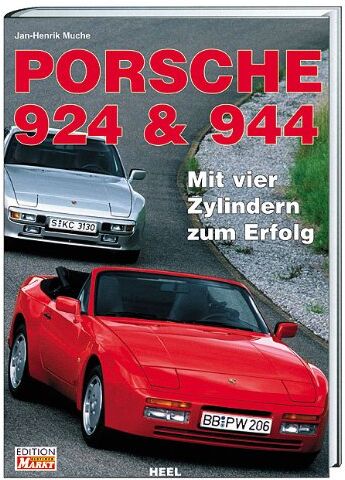 Muche, Jan H - Porsche 924 & 944: Mit vier Zylindern zum Erfolg - Preis vom 10.10.2026 11:48:34 h
