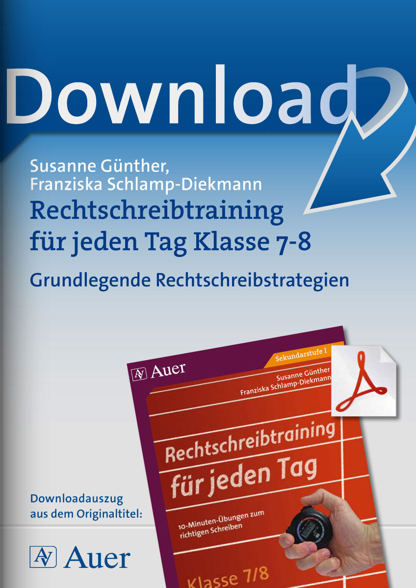 Auer Verlag Rechtschreibtraining für jeden Tag Klasse 7/8: Grundlegende Rechtschreibstrategien