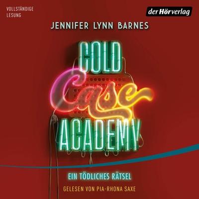 Cold Case Academy – Ein tödliches Rätsel - Jennifer Lynn Barnes, Audio, 9783844549225