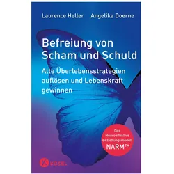 Befreiung von Scham und Schuld, Sachbücher von Laurence Heller