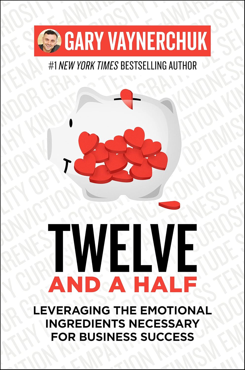 Harper Business Twelve and a Half: Leveraging the Emotional Ingredients Necessary for Business Success by Gary Vaynerchuk - Paperback - Emotional Intelligence