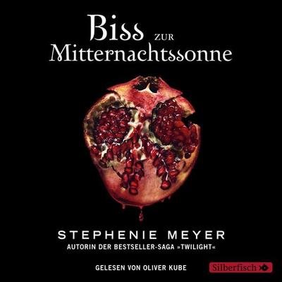 Bella und Edward 5: Biss zur Mitternachtssonne - Stephenie Meyer, Audio, 9783844926132