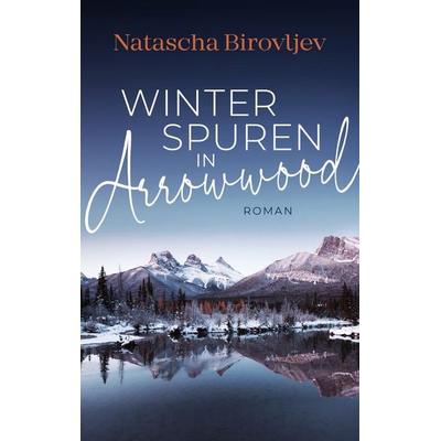 Winterspuren in Arrowwood, Taschenbuch von Natascha Birovljev, Nova MD