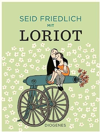Loriot - Seid friedlich mit Loriot (Kunst) - Preis vom 09.10.2026 07:28:09 h