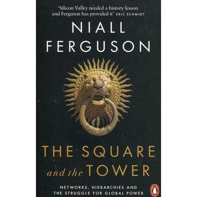 The Square and the Tower, Taschenbuch von Niall Ferguson, Penguin Books Ltd