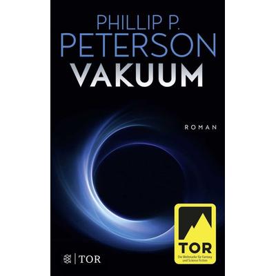 Vakuum, Taschenbuch von Phillip P. Peterson, Fischer Tor