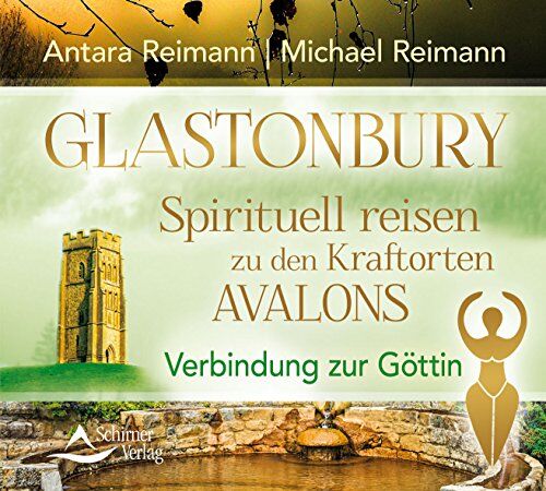 Michael Reimann - CD Glastonbury - Spirituell re: Verbindung zur Göttin - Preis vom 15.10.2026 23:06:25 h