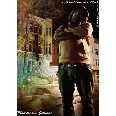 Ne runde um den block, Taschenbuch von Maarten van Gellekom, Epubli, 978-3-565-10085-9
