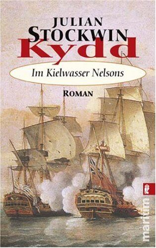 Julian Stockwin - Kydd - Im Kielwasser Nelsons - Preis vom 09.10.2026 07:28:09 h