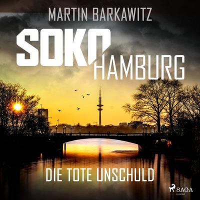 SoKo Hamburg: Die tote Unschuld (Ein Fall für Heike Stein, Band 1) - Martin Barkawitz, Audio, 9788727107646