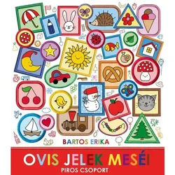 Bartos Erika: Geschichten der Kindergartensymbole – Rote Gruppe