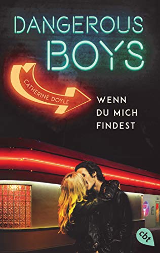 Catherine Doyle - Dangerous Boys - Wenn du mich findest (Die Dangerous Boys-Reihe, Band 2) - Preis vom 09.10.2026 07:28:09 h