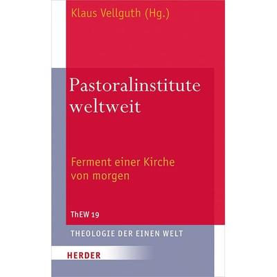 Pastoralinstitute weltweit, Gebundene Ausgabe von , Herder, 978-3-451-39319-8