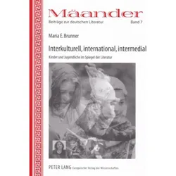 Interkulturell, international, intermedial, Fachbücher von Maria Brunner