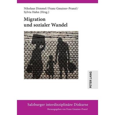 Migration und sozialer Wandel, Gebundene Ausgabe von , Peter Lang GmbH, Internationaler Verlag der Wissenschaften, 978-3-631-78351-1