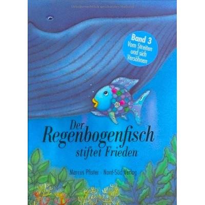 Der Regenbogenfisch stiftet Frieden, Gebundene Ausgabe von Marcus Pfister, NordSüd Verlag