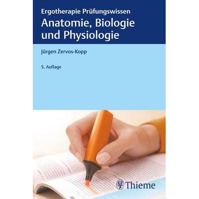 Anatomie, Biologie und Physiologie, Taschenbuch von Jürgen Zervos-Kopp, Thieme, 978-3-13-244802-5