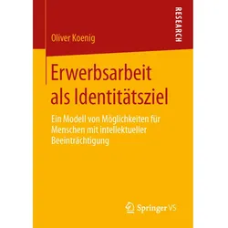 Erwerbsarbeit als Identitätsziel, Fachbücher von Oliver Koenig