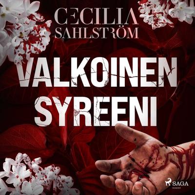 Valkoinen syreeni - Cecilia Sahlström, Audio, 9788728014240
