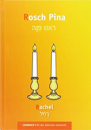 Sylvia Dym - Rachel (Rosch Pina: Lehrbuch für den Jüdischen Unterricht , Band 1) - Preis vom 09.10.2026 07:28:09 h