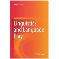 Linguistics and Language Play, Fachbücher von Roger Berry