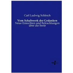Vom Schaltwerk der Gedanken, Ratgeber von Carl L. Schleich