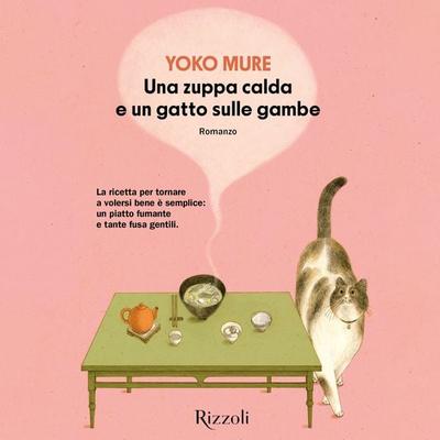 Una zuppa calda e un gatto sulle gambe - Yoko Mure, Audio, 9788831821612
