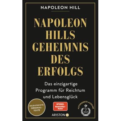 Napoleon Hills Geheimnis des Erfolgs, Taschenbuch von Napoleon Hill, Ariston, 978-3-424-20216-8