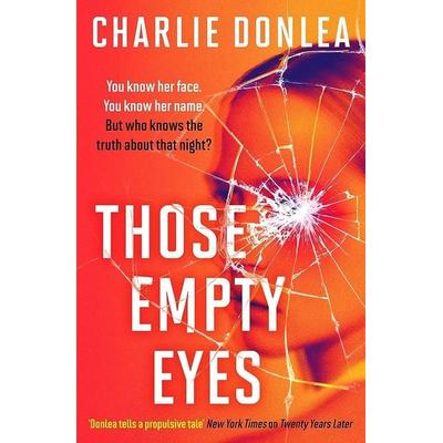 Those Empty Eyes, Taschenbuch von Charlie Donlea, Pan macmillan Ltd., 978-1-80436-466-6