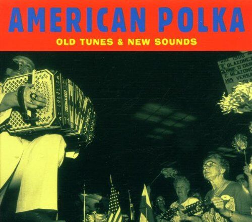 Various - American Polka - Old Tunes & New Sounds - Preis vom 14.10.2026 23:07:16 h