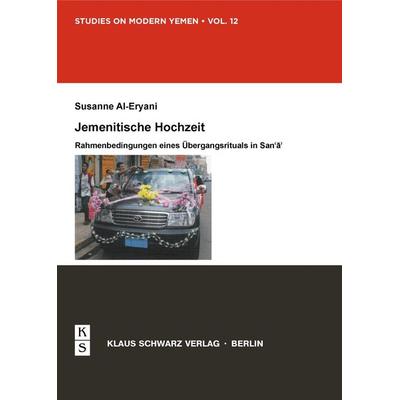 Jemenitische Hochzeit, Gebundene Ausgabe von Susanne Al-Eryani, De Gruyter, 978-3-87997-433-7