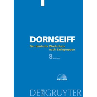 Der deutsche Wortschatz nach Sachgruppen, Gebundene Ausgabe von Franz Dornseiff, De Gruyter, 978-3-11-009822-8