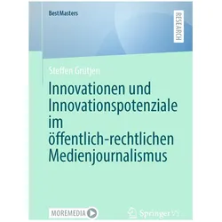 Innovationen und Innovationspotenziale im öffentlich-rechtlichen Medienjournalismus, Fachbücher von Steffen Grütjen