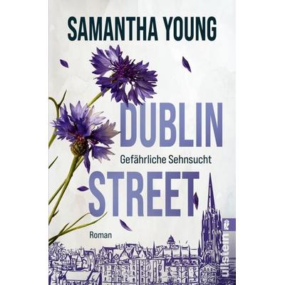 Dublin Street – Gefährliche Sehnsucht, Taschenbuch von Samantha Young, Ullstein Taschenbuch, 978-3-548-07372-9