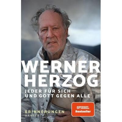 Jeder für sich und Gott gegen alle, Gebundene Ausgabe von Werner Herzog, Carl Hanser