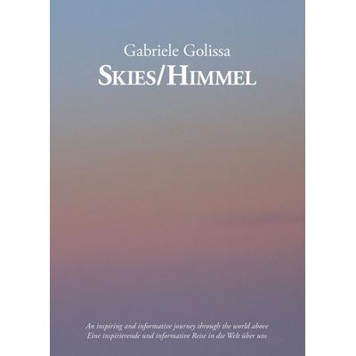 Skies/Himmel, Gebundene Ausgabe von Gabriele Golissa, Tian Books, 978-0-9989432-0-6