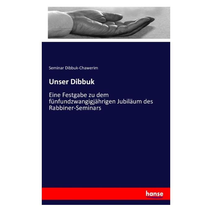 Hansebooks Unser Dibbuk (Deutsch, Seminar Dibbuk-Chawerim, 2017) (55872200)