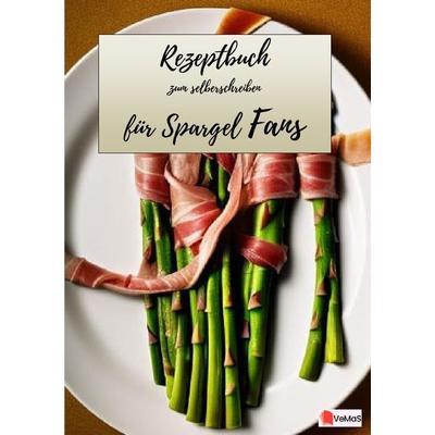 Rezeptbuch zum selber schreiben. / Rezeptbuch zu selber schreiben - für Spargel Fans, Taschenbuch von Marc Schommertz, Epubli, 978-3-7575-6665-4