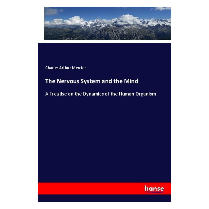 Hansebooks The Nervous System and the Mind (Englisch, Softcover, Charles Arthur Mercier) (57128945)