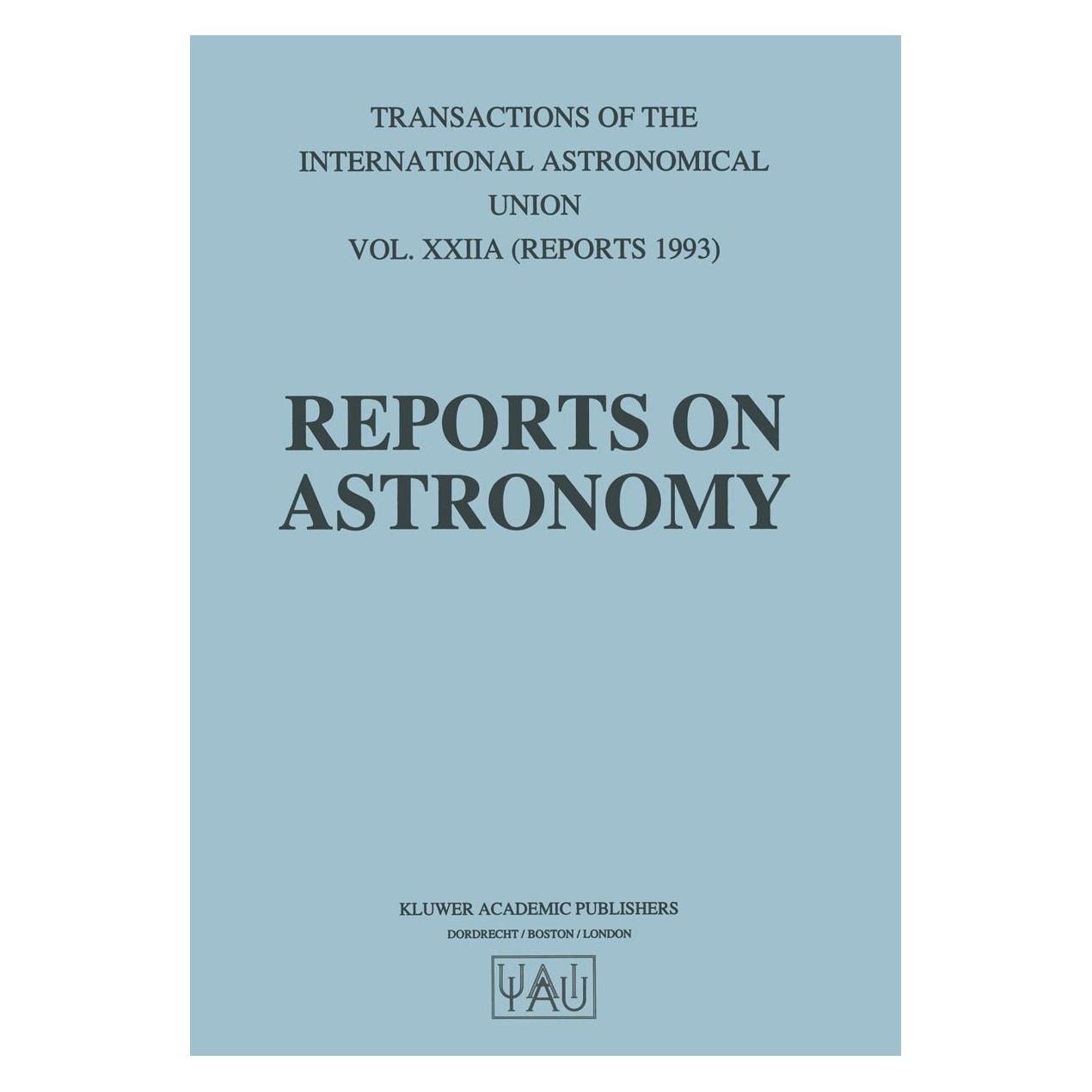 Springer Reports on Astronomy (Englisch, Hardcover, Jacqueline Bergeron) (9780792327097)