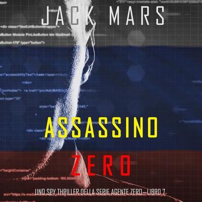 Assassino Zero (Uno spy thriller della serie Agente Zero—Libro & 7) - Jack Mars, Audio, 9781094332765