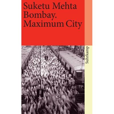 Bombay, Taschenbuch von Suketu Mehta, Suhrkamp, 978-3-518-45999-7