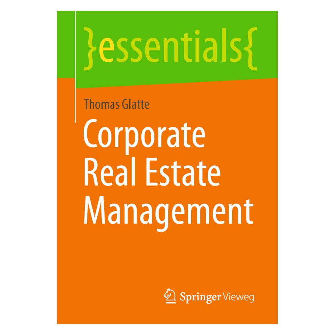 Springer Corporate Real Estate Management (Englisch, Softcover, Thomas Glatte) (56162080)