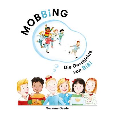 Mobbing, Taschenbuch von Suzanne Gaede, BoD – Books on Demand – Frankreich, 978-2-322-13245-4
